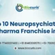 Top 10 Neuropsychiatrist PCD Pharma Franchise in India