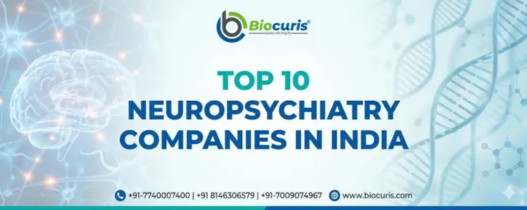 Top 10 Neuropsychiatry Companies in India