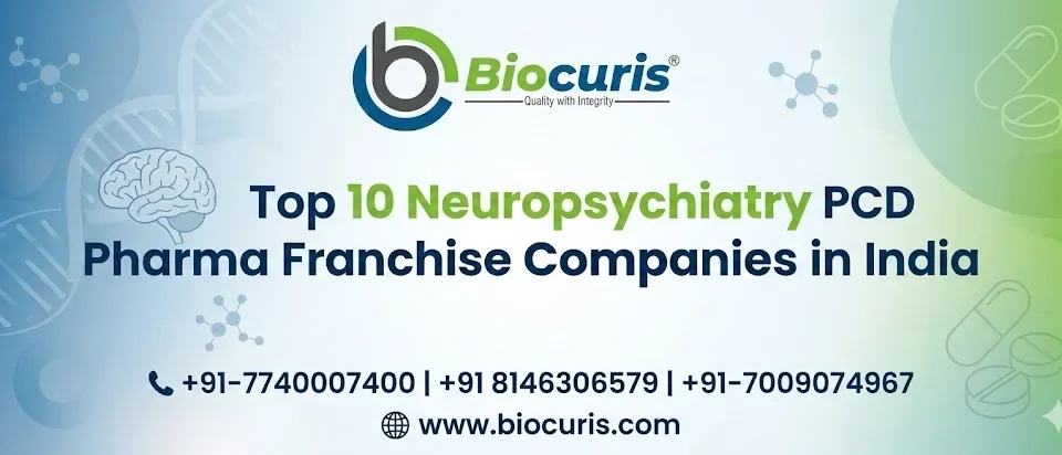 Top 10 Neuropsychiatry PCD Pharma Franchise Companies in India