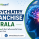 Neuropsychiatry PCD Franchise in KERALA