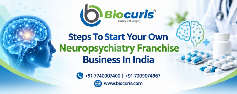 Steps To Start Your Own Neuropsychiatry Franchise Business In India